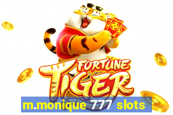 m.monique 777 slots